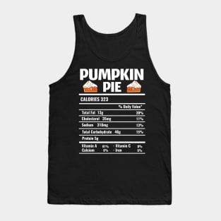 Pumpkin Pie Nutrition Facts Thanksgiving Tank Top